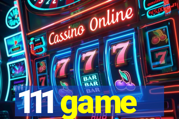 111 game